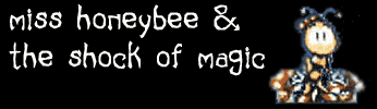 Miss Honeybee and the Shock of Magic